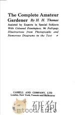 THE COMPLETE AMATEUR GARDENER PDF电子版封面 H.H.THOMAS