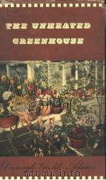 THE UNHEATED GREENHOUSE（ PDF版）