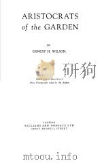 ARISTOCRATS OF THE GARDEN PDF电子版封面 ERNEST H.WILSON