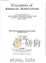 CYCLOPEKIA OF AMERICAN AGRICULTURE IN FOCR VOLCMES VOL.I-FARMS     PDF电子版封面    L.H.BAILEY 