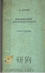 OCEANOGRAPHY AND MARINE BOIOLOGY PDF电子版封面 H.BARNES
