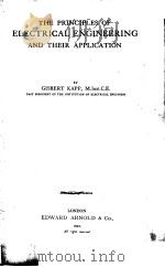 THE PRINCIPLES OF ELECTRICAL ENGINEERING AND THEIR APPLICATION PDF电子版封面 GISBERT KAPP