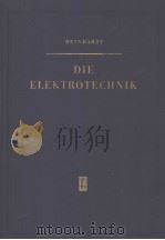 DIE ELEKTROTECHNIK PDF电子版封面
