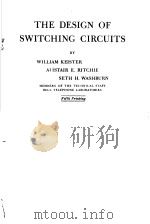 THE DESIGN OF SWITCHING CIRCUITS 1951 PDF电子版封面