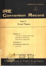 1955 NATIONAL CONVENTION IRE CONVENTION RECORD PART 2 CIRCUIT THEORY PDF电子版封面