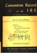 1953 NATIONAL CONVENTION CONVENTION RECORD OF THE I.R.E PART 5 CIRCUIT THEORY PDF电子版封面