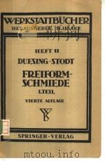 WERKSTATTBUCHER HEFT 11 FREIFORMSCHMIDED PDF电子版封面 DR.-ING.FRIEDRICH WILHELM DUES