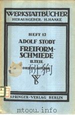 WERKSTATTBUCHER HEFT 12 FREIFORMSCHMIEDE PDF电子版封面 ADOLF STODT