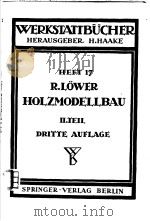 WERKSTATTBUCHER HEFT 17 DER HOLZMODELLBAU PDF电子版封面 RICHARD LOWER