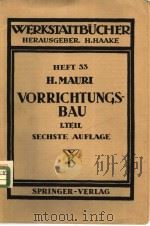 WERKSTATTBUCHER HEFT 33 DER VORRICHTUNGSBAU PDF电子版封面 HEINRICH MAURI