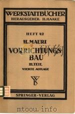 WERKSTATTBUCHER HEFT 42 DER VORRICHTUNGSBAU PDF电子版封面 HEINRICH MAURI