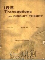 IRE TRANSACTIONS ON CIRCUIT THEORY VOLUME CT-6 MARCH,1959 NUMBER 1 PDF电子版封面
