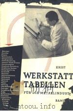 WERKSTATT-TABELLEN FUR DIE METALLINDUSTRIE BAND 1 PDF电子版封面