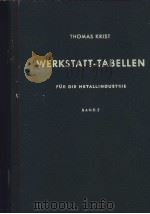 WERKSTATT-TABELLEN FUR DIE METALLINDUSTRIE BAND 2 PDF电子版封面