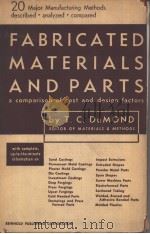 FABRICATED MATERIALS AND PARTS PDF电子版封面 THEODORE C.DUMOND