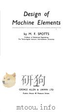 DESIGN OF MACHINE ELEMENTS PDF电子版封面 M.F.SPOTTS