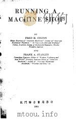 RUNNING A MACHINE SHOP PDF电子版封面 FRED H.COLVIN FRANK A.STANLEY