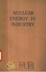 NUCLEAR ENERGY IN INDUSTRY（1956 PDF版）
