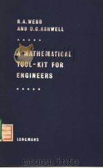 A MATHEMATICAL TOOL-KIT FOR ENGINEERS PDF电子版封面 H.A.WEBB D.G.ASHWELL