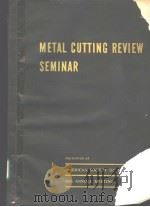 COLLECTED PAPERS 1958 METAL CUTTING REVIEW SEMINAR PAPERS PRESENTED AT 26TH ANNUAL MEETING PDF电子版封面