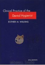 CLINCAL PRACTICE OF THE DENTAL HYGIENIST 4TH EDITION 1976 PDF电子版封面 0812105400