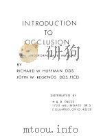 INTRODUCTION TO OCCLUSION AND UNDERGRADUATE MANUAL PDF电子版封面 RICHARD W.HUFFMAN JOHN W.REGE