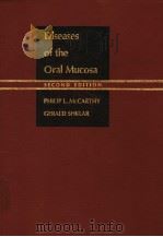 DISEASES OF THE ORAL MUCOSA SECOND EDITION 1980 PDF电子版封面 0812106415