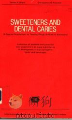 SWEETENERS AND DENTAL CARIES 1978 PDF电子版封面 0917000056