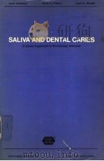 SALIVA AND DENTAL CARIES A SPECIAL SUPPLEMENT TO MICROBIOLOGY ABSTRACTS 1978 PDF电子版封面 LSRAEL KLEINBERG SOLON A.ELLI