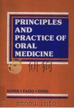 PRINCIPLES AND PRACTICE OF ORAL MEDICINE 1984 PDF电子版封面 0721684963