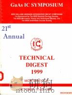 GAAS IC SYMPOSIUM 21ST ANNUAL TECHNICAL DIGEST 1999 PDF电子版封面 0780355857