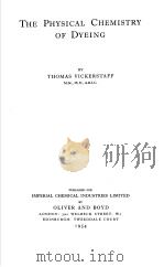 THE PHYSICAL CHEMISTRY OF DYEING（1954 PDF版）