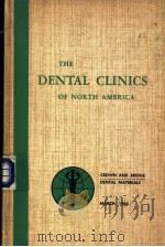 THE DENTAL CLINICS OF NORTH AMERICA MARCH 1965 PDF电子版封面