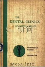 THE DENTAL CLINICS OF NORTH AMERICA NOVEMBER 1964 PDF电子版封面