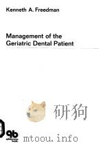 MANAGEMENT OF THE GERIATRIC DENTAL PATIENT PDF电子版封面 0931386055 A.FREEDMAN