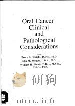 ORAL CANCER CLINICAL AND PATHOLOGICAL COMSIDERATIONS PDF电子版封面 0849367743