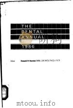 THE DENTAL ANNUAL 1986 1986 PDF电子版封面 0723608431