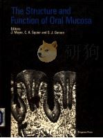 THE STRUCTURE AND FUNCTION OF ORAL MUCOSA PDF电子版封面 J·MEYER