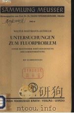SAMMLUNG MEUSSER HEFT41 UNTERSUCHUNGEN ZUM FLUORPROBLEM PDF电子版封面 EIN BERICHT