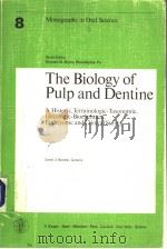 THE BIOLOGY OF PULP AND DENTINE PDF电子版封面 A HISTORIC TERMINOLOGIC-TAXON
