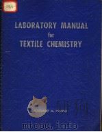 LABORATORY MANUAL FOR TEXTILE CHEMISTRY PDF电子版封面 MARGARET M.COOPER