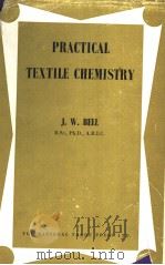 PRACTICAL TEXLITE CHEMISTRY PDF电子版封面 J.W.BELL