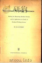 RESIDUAL WELDING STRESSES PDF电子版封面 R·GUNNERT