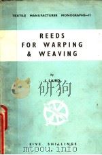 REEDS FOR WARPING AND WEAVENG PDF电子版封面 I.LAIRD