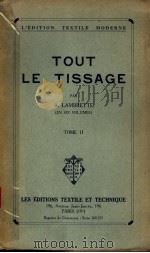 TOUT LE TISSAGE TOME Ⅱ PDF电子版封面 A.LAMBRETTE