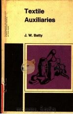 TEXTILE AUXILIARIES PDF电子版封面 J·W·BATTY