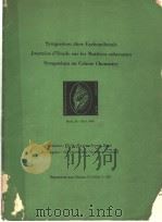 SYMPOSIUM UBER FARBENEHEMIE JOURNEES ETUDE SUR IES MATIEYE COLORANTES SYMPOSIUM ON COLOUR CHEMISTRY PDF电子版封面