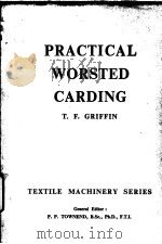 PRACTICAL WORSTED CARDING PDF电子版封面 T.F.GRIFFIN
