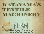 KATAYAMA'S TEXTILE MACHINERY PDF电子版封面