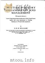 TEXTILE FACTORY ORGANISATION AND MANAGEMENT PDF电子版封面 D.R.H.WILLIAMS